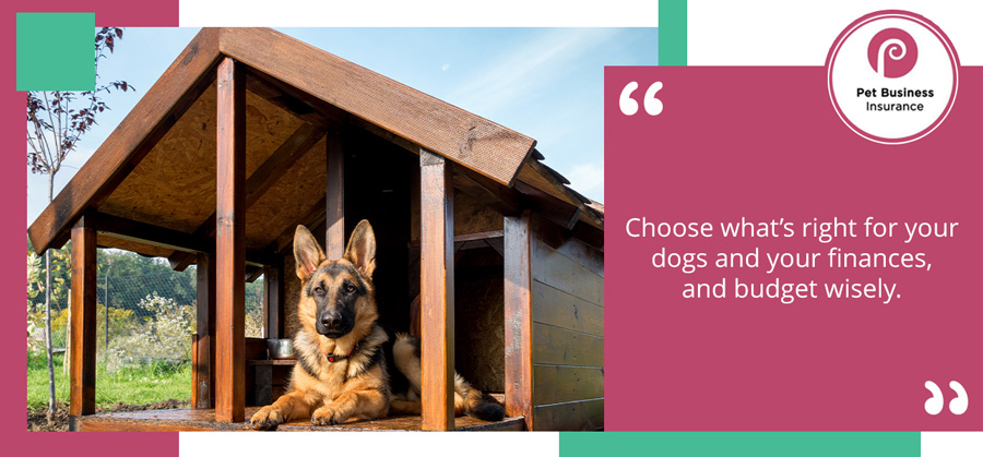 Choose what’s right for your dogs and your finances, and budget wisely